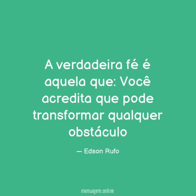 A verdadeira fé é aquela que