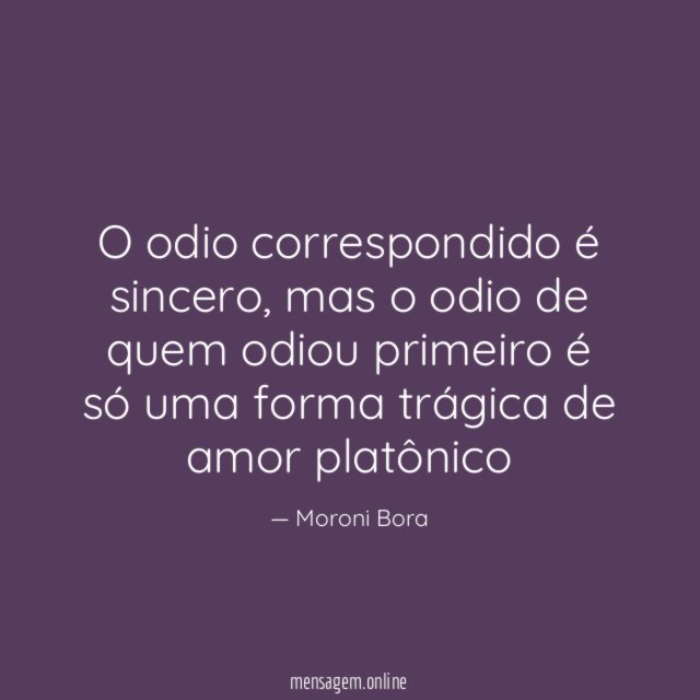 O odio correspondido é sincero