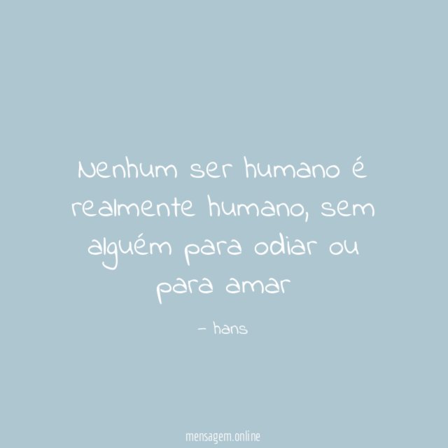 Nenhum ser humano é realmente humano