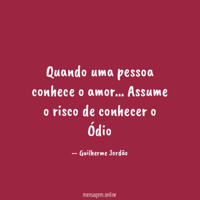 Quando uma pessoa conhece o amor