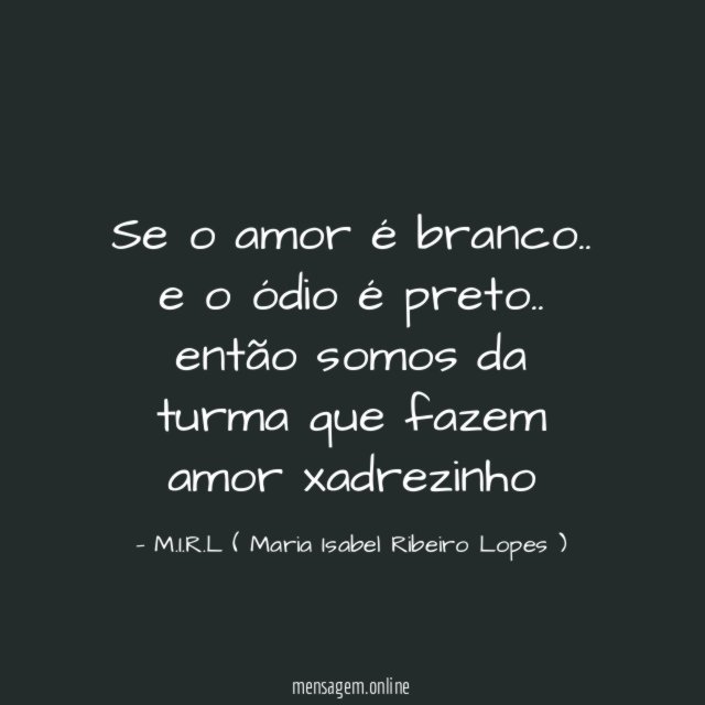 Se o amor é branco