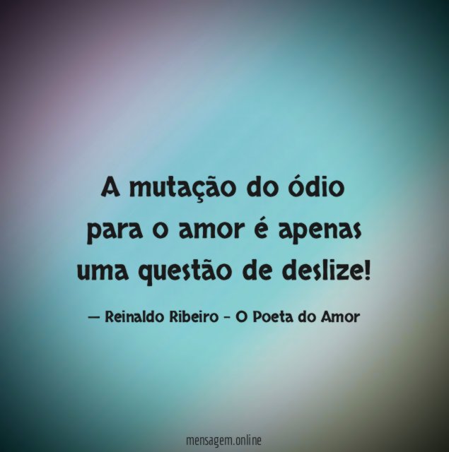 A mutação do ódio para o amor é