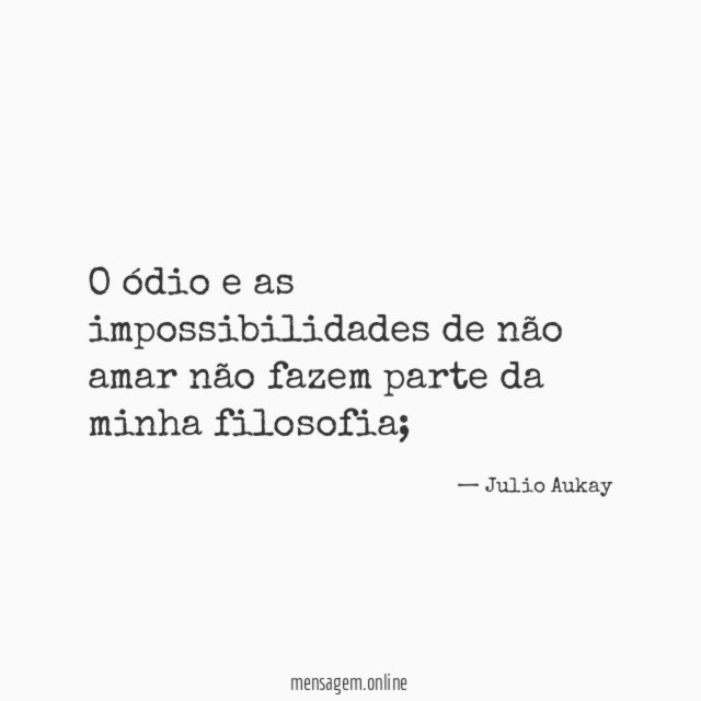 O ódio e as impossibilidades de não amar