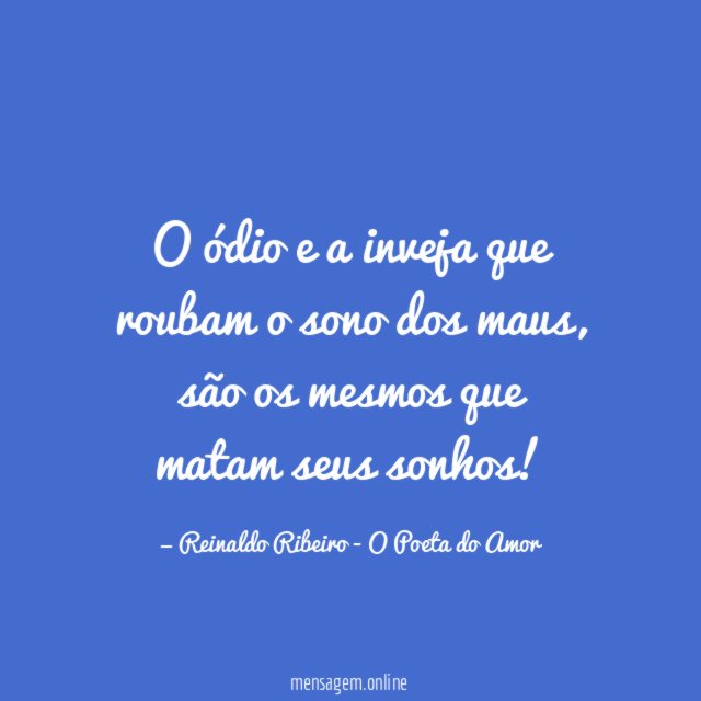 O ódio e a inveja que roubam o sono dos maus