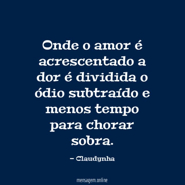 Onde o amor é acrescentado a dor é
