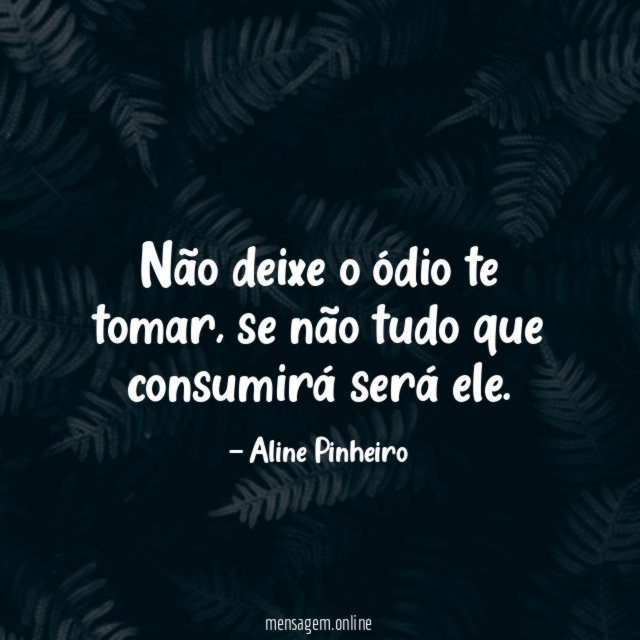 Não deixe o ódio te tomar