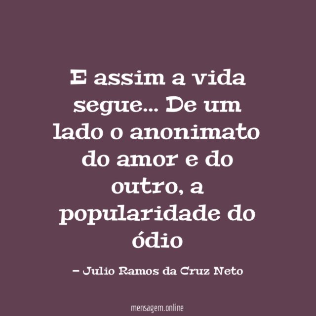 E assim a vida segue