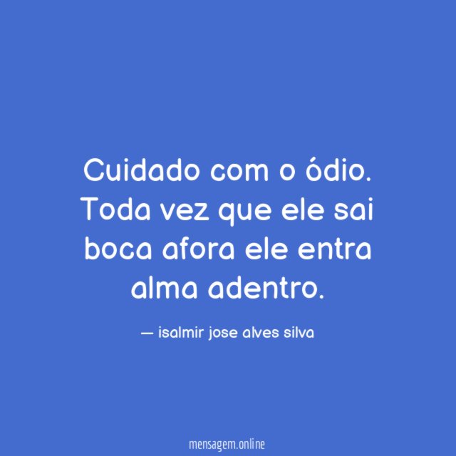 Cuidado com o ódio