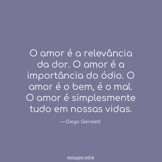 O amor é a relevância da dor