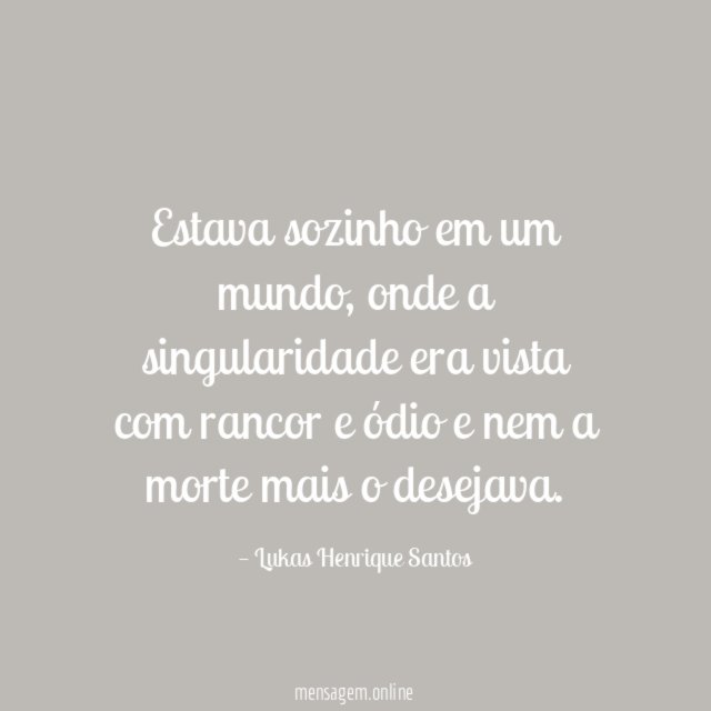 Estava sozinho em um mundo