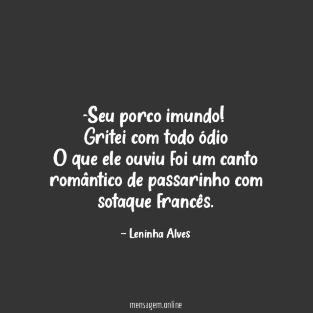 Seu porco imundo