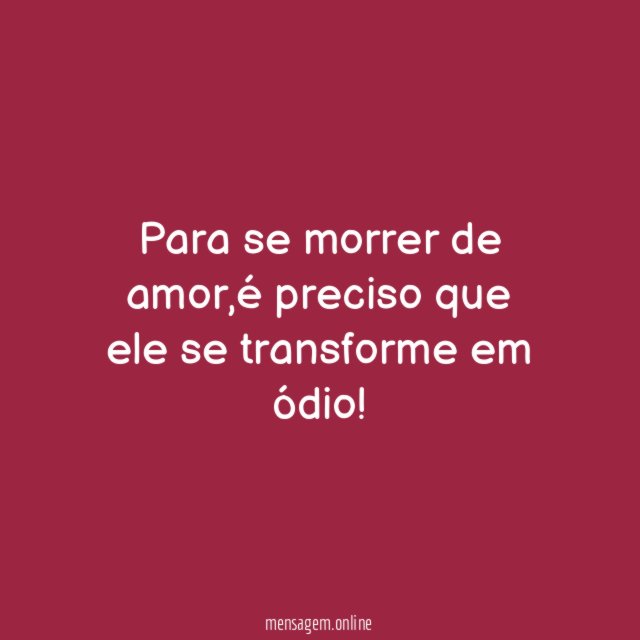 Para se morrer de amor