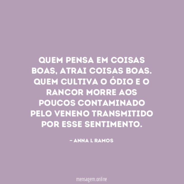 Quem pensa em coisas boas