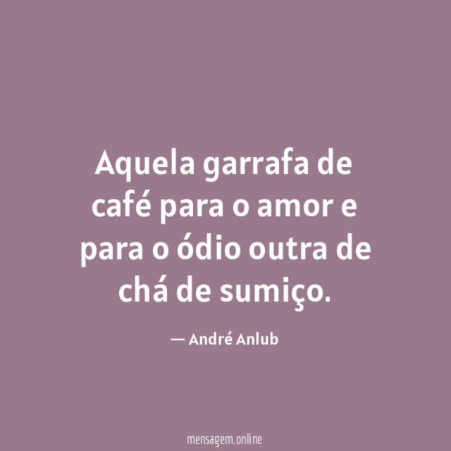 Aquela garrafa de café para o amor
