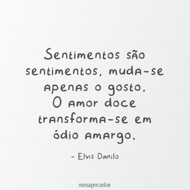 Sentimentos são sentimentos