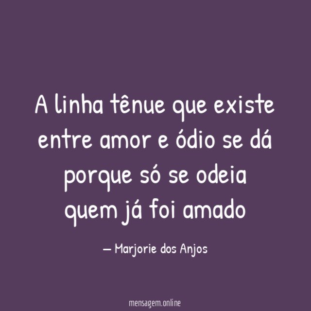A linha tênue que existe entre amor