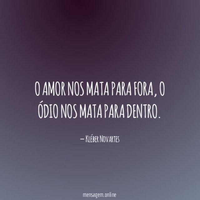 O amor nos mata para fora