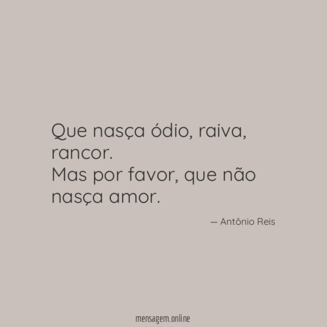 Que nasça ódio
