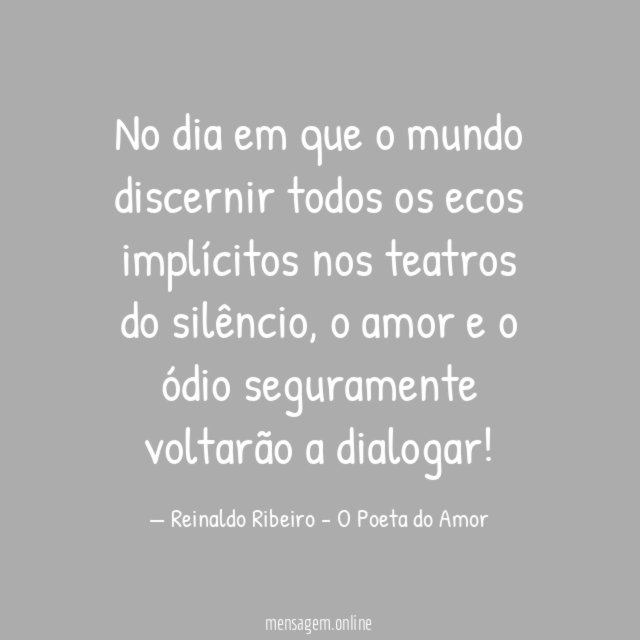 No dia em que o mundo discernir todos