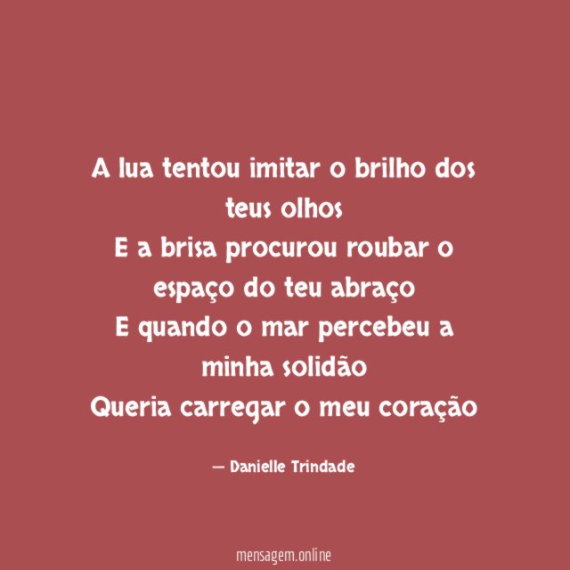 A lua tentou imitar o brilho dos teus