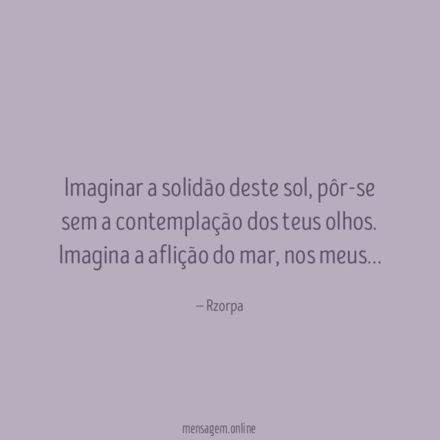 imaginar a solidão deste sol