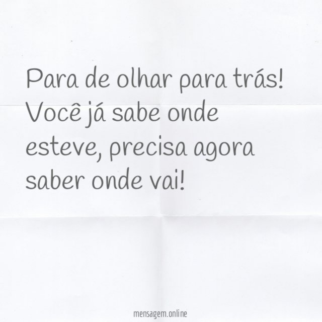 Para de olhar para trás