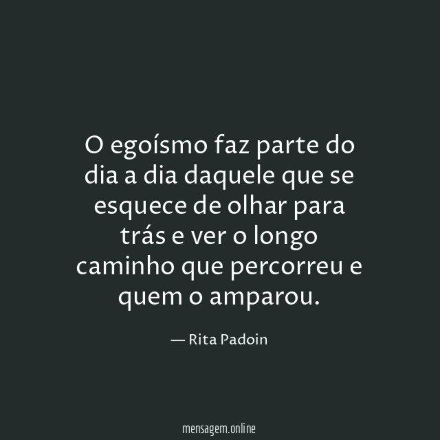 O egoísmo faz parte do dia a dia