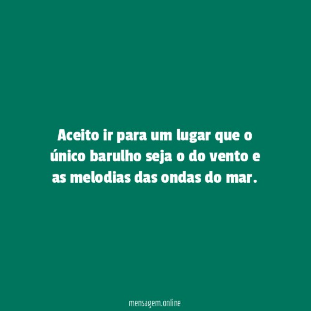 Aceito ir para um lugar que o único