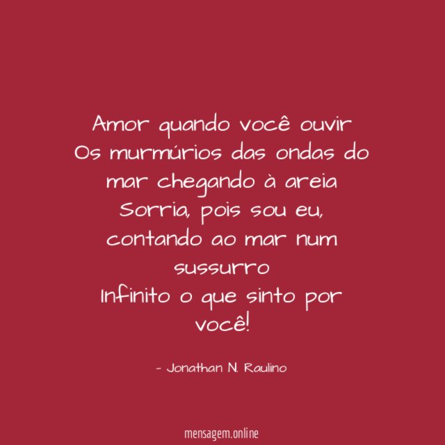 Amor quando você ouvir Os murmúrios das ondas do