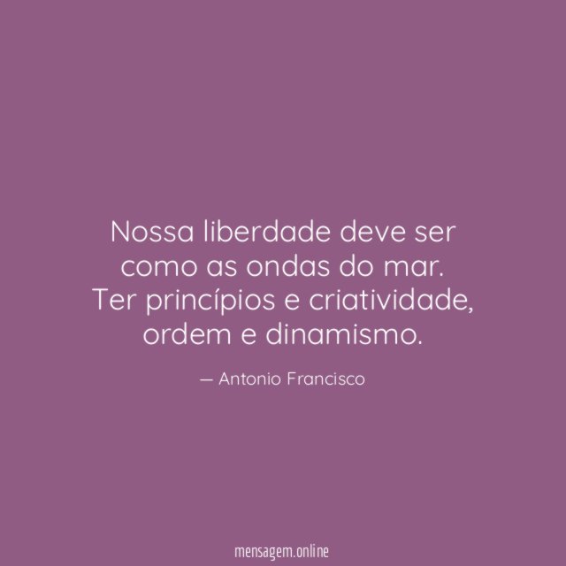 Nossa liberdade deve ser como as ondas do mar
