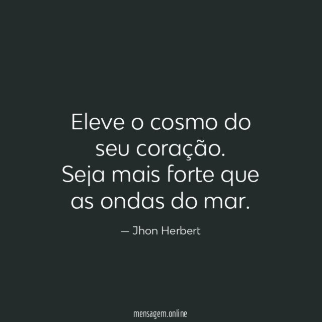 Eleve o cosmo do seu coração