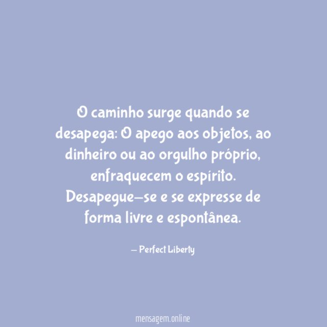 O caminho surge quando se desapega