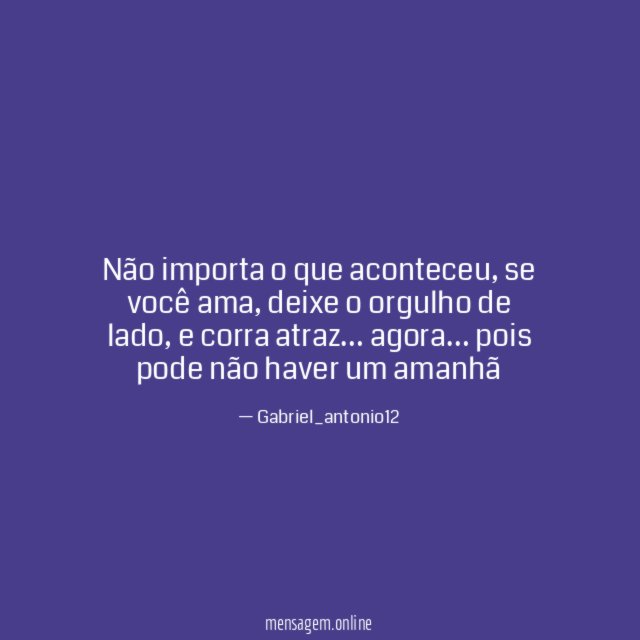 não importa o que aconteceu