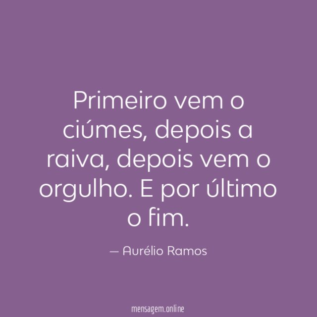 Primeiro vem o ciúmes