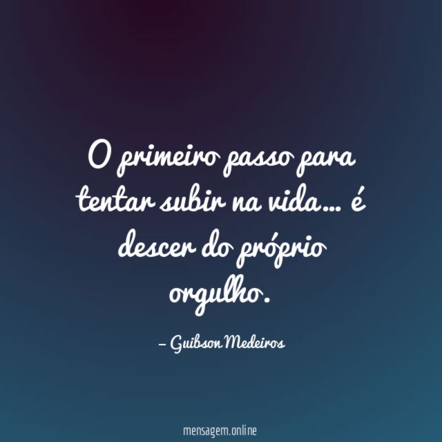O primeiro passo para tentar subir na vida