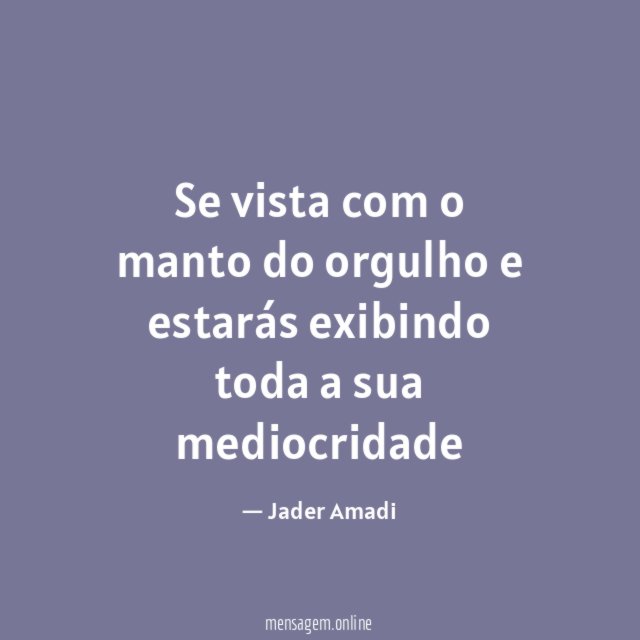 Se vista com o manto do orgulho