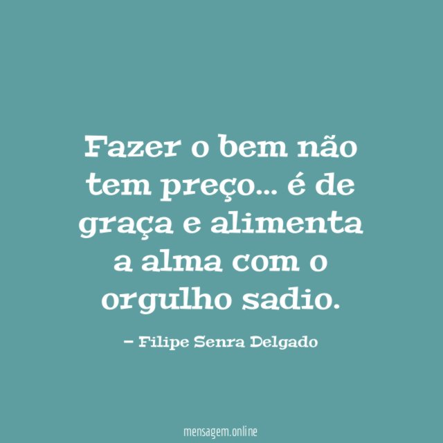 Fazer o bem não tem preço