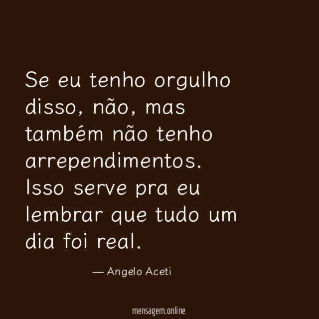 Se eu tenho orgulho disso