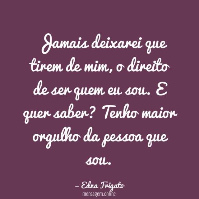 Jamais deixarei que tirem de mim
