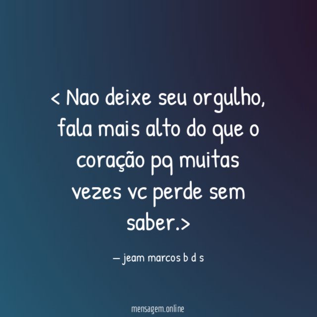 Nao deixe seu orgulho
