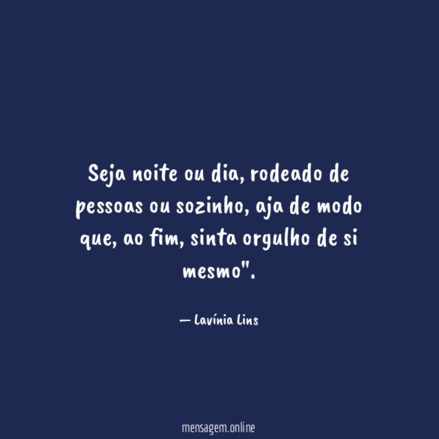 Seja noite ou dia