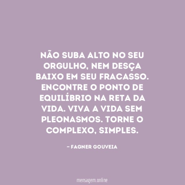Não suba alto no seu orgulho