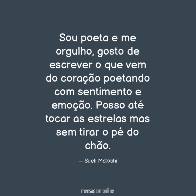 Sou poeta e me orgulho