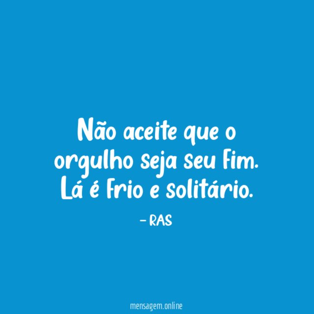 Não aceite que o orgulho seja seu fim