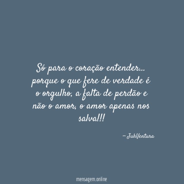 Só para o coração entender