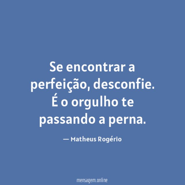 Se encontrar a perfeição