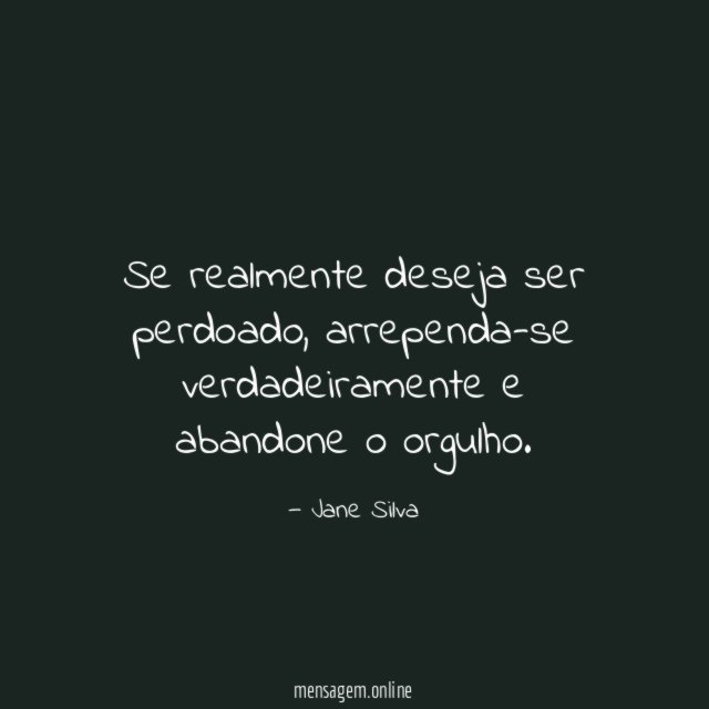 Se realmente deseja ser perdoado