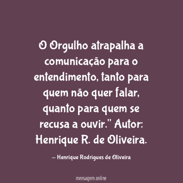 O Orgulho atrapalha a comunicação para o entendimento