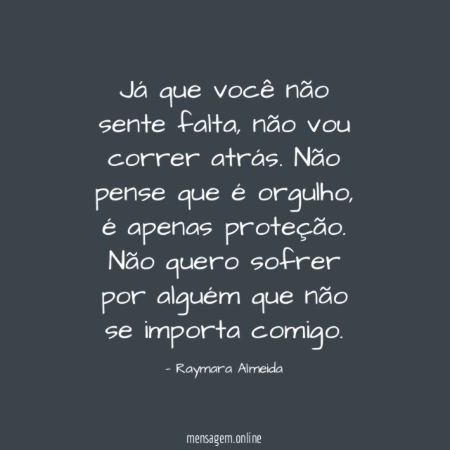 Já que você não sente falta