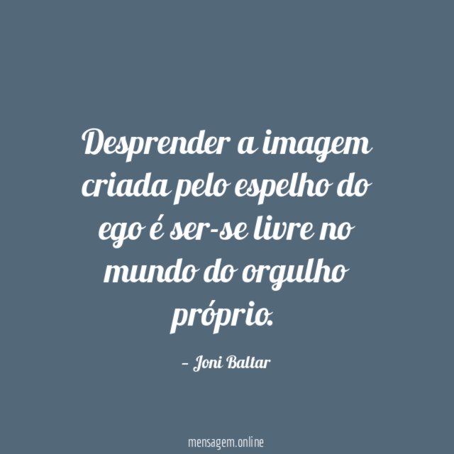 Desprender a imagem criada pelo espelho do ego